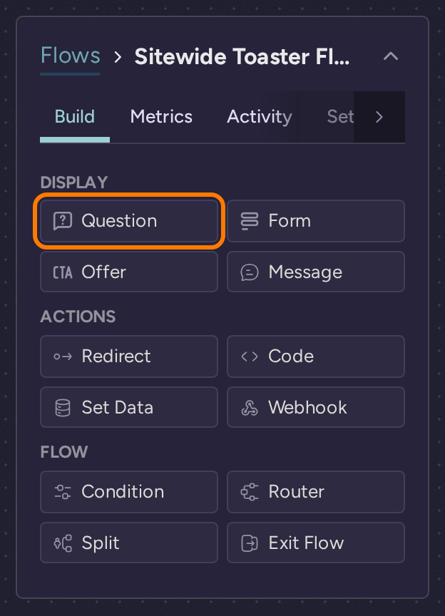 Flow Build palette with the Question component highlighted