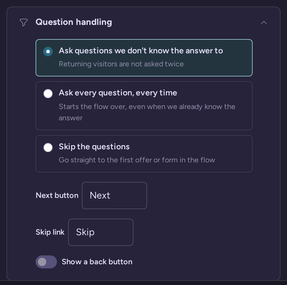 Question handling settings for skipping known questions and showing a back button