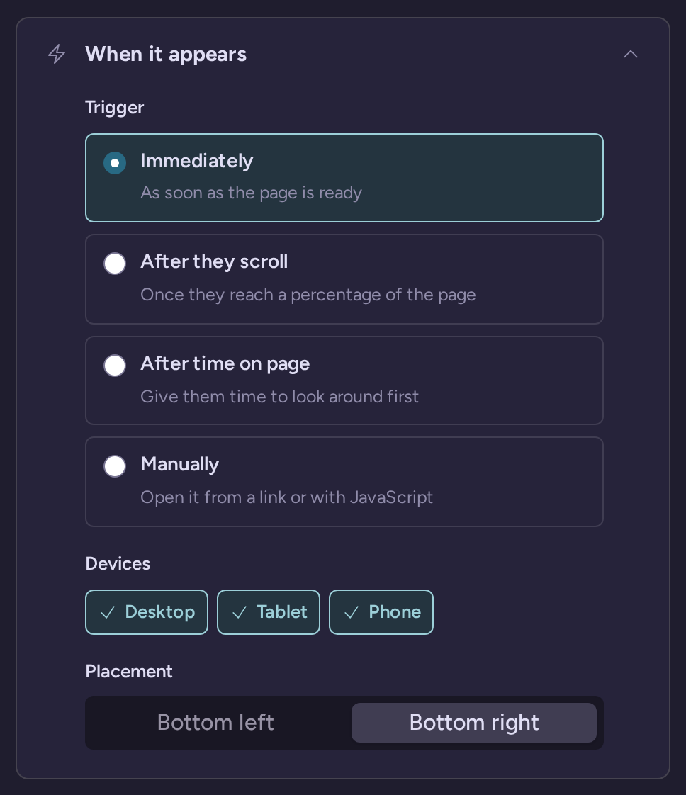 Widget trigger choices, device targeting and placement under When it appears