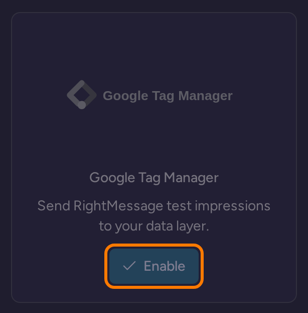 Google Tag Manager integration card that sends RightMessage test impressions to your data layer, with its Enable button