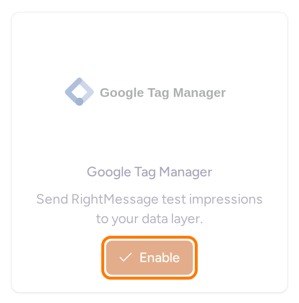 Google Tag Manager integration card that sends RightMessage test impressions to your data layer, with its Enable button