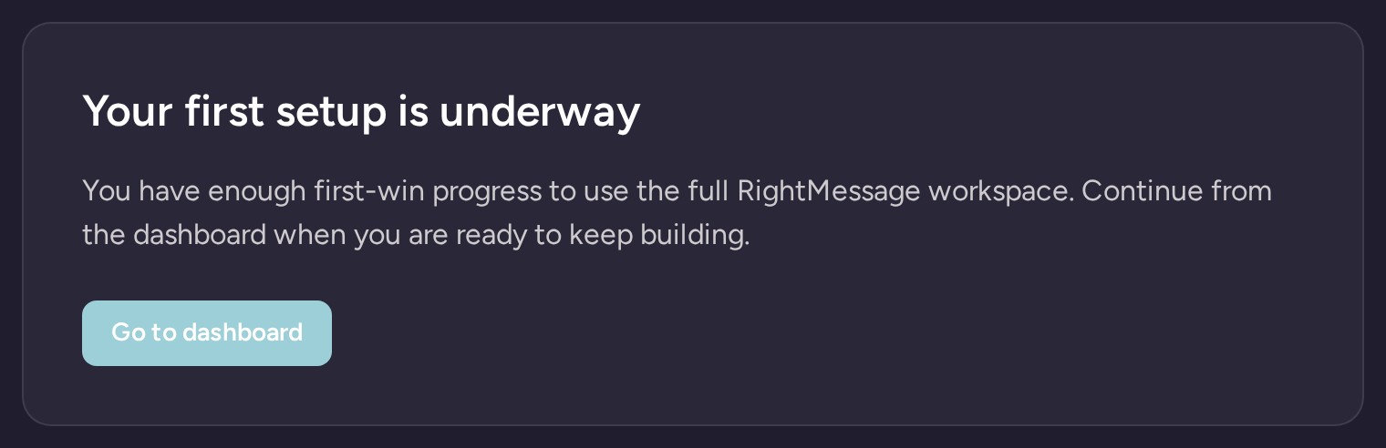 First setup progress confirmation with an action to continue into the dashboard