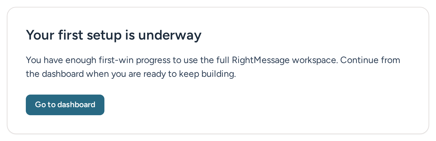 First setup progress confirmation with an action to continue into the dashboard
