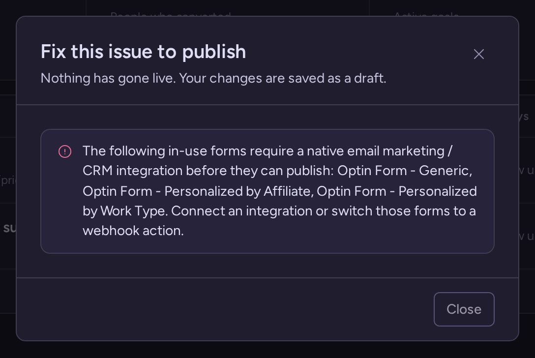 Publish validation explaining that forms need an email integration before the draft can go live