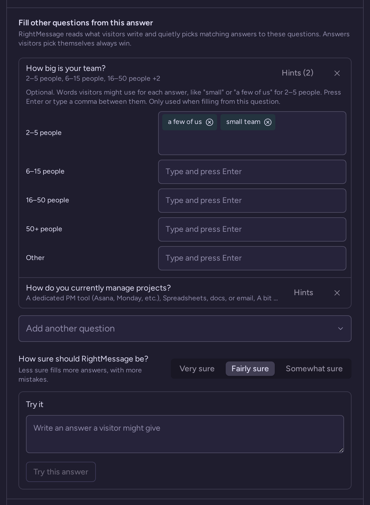 Long text question set to fill two other questions, with answer hints for team size and the Fairly sure confidence level