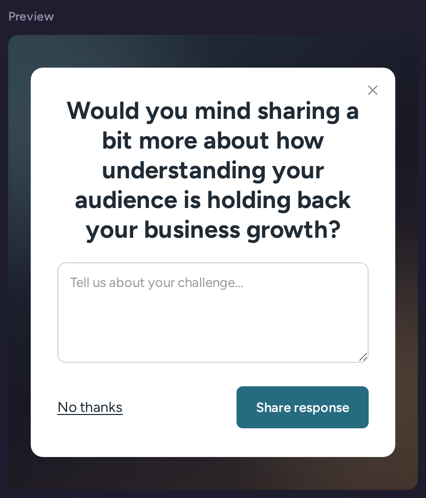 Long text follow-up question asking how audience understanding holds back business growth