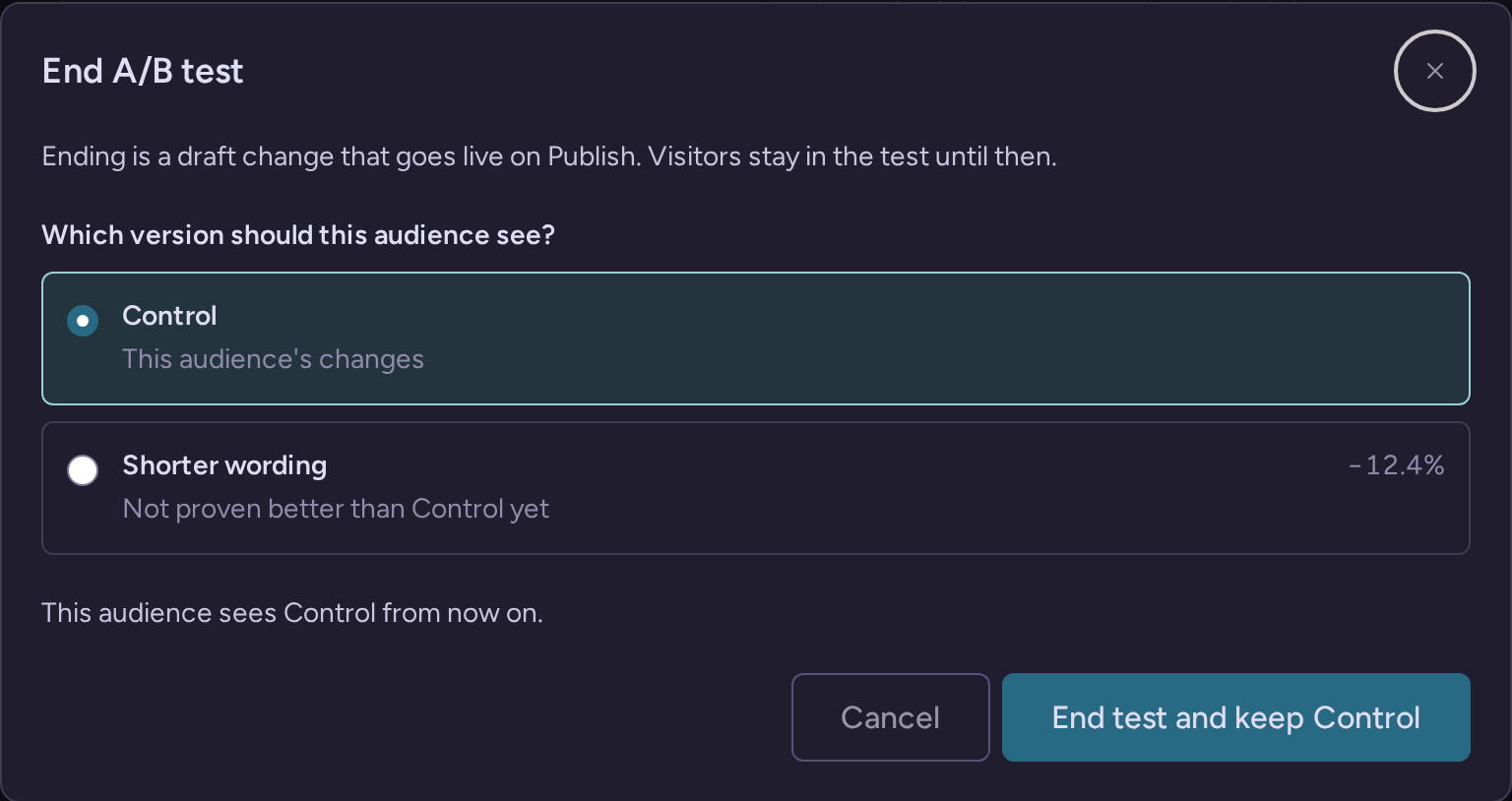End A/B test dialog asking which version the Customer audience should see, with Control selected and End test and keep Control