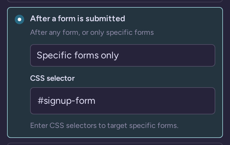 Popup display settings with After a form is submitted selected and a CSS selector restricting observation to a specific form